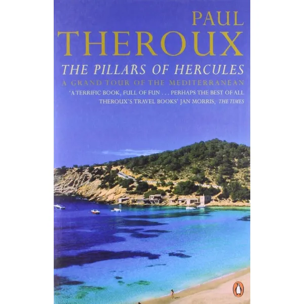 The Pillars of Hercules. Paul Theroux