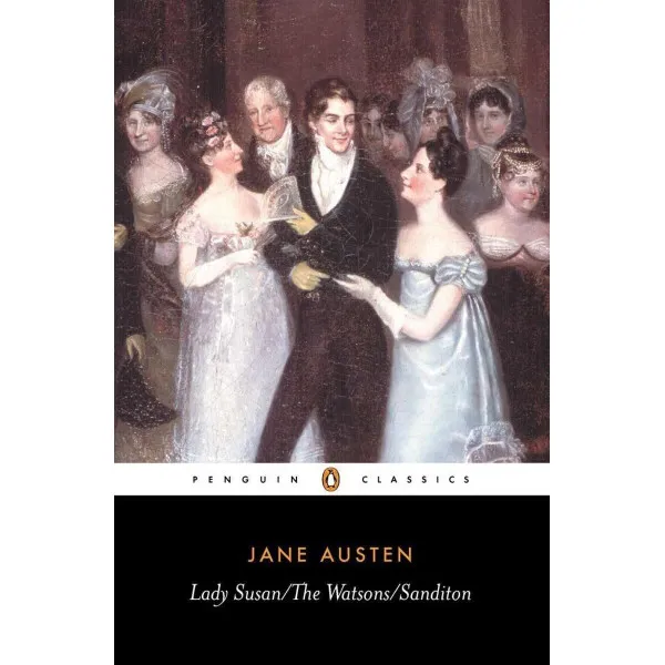 Lady Susan, the Watsons, Sanditon (18+)