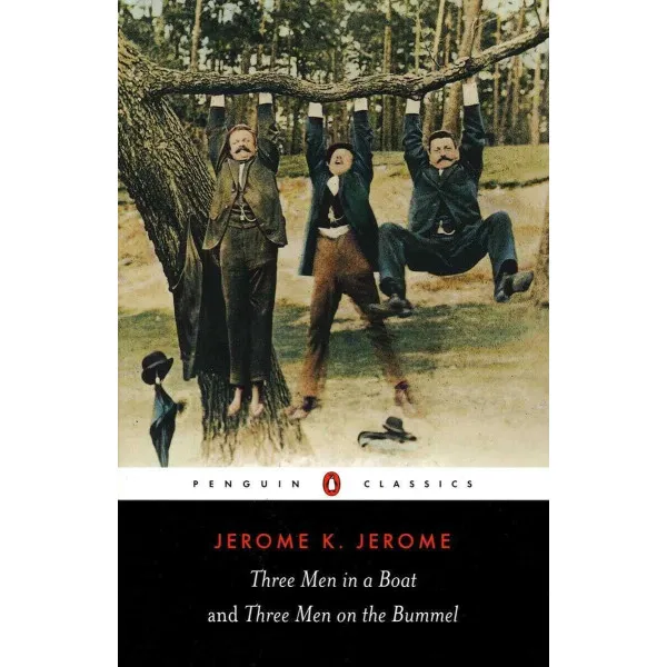 Three Men in a Boat and Three Men on the Bummel. Jerome K. Jerome 