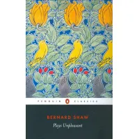 Plays Unpleasant. George Bernard Shaw