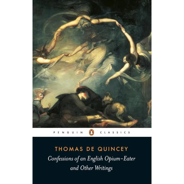 Confessions of an English Opium Eater. Thomas De Quincey