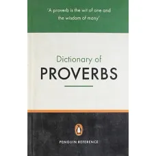 The Dictionary of Proverbs