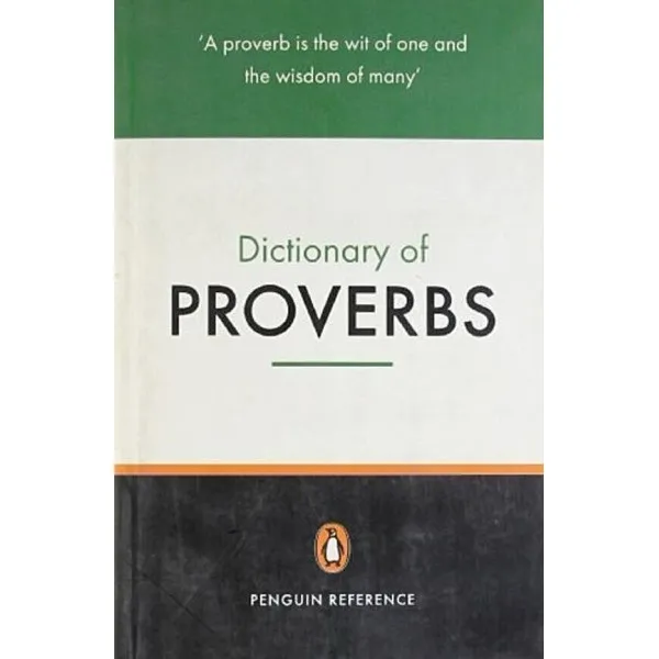 The Dictionary of Proverbs