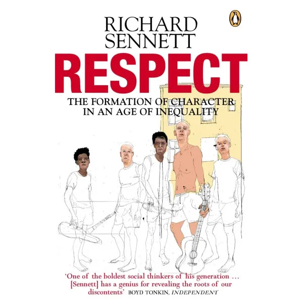 Respect. Richard Sennett