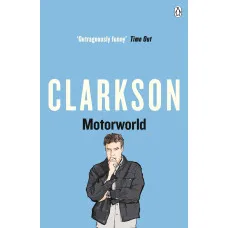 Motorworld. Jeremy Clarkson