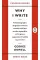 Why I Write. George Orwell