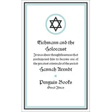 Eichmann and the Holocaust. Hannah Arendt
