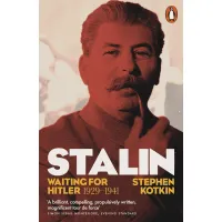 Stalin. Vol. II Waiting for Hitler, 1929-1941. Stephen Kotkin