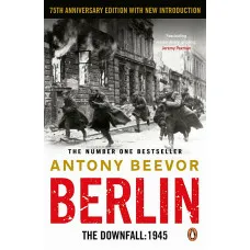 Berlin. The Downfall 1945