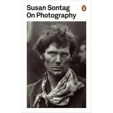 On Photography. Susan Sontag