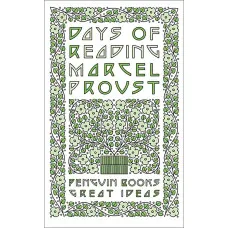 Days of Reading. Marcel Proust