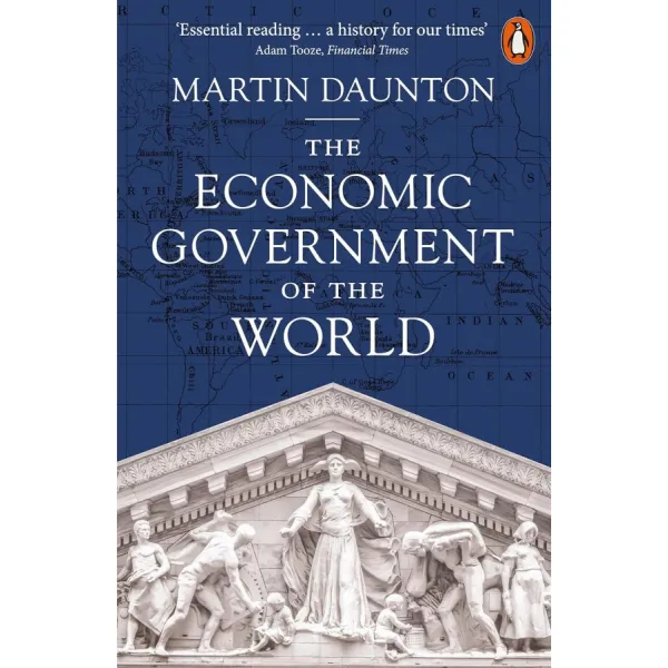 The Economic Government of the World: 1933-2025
