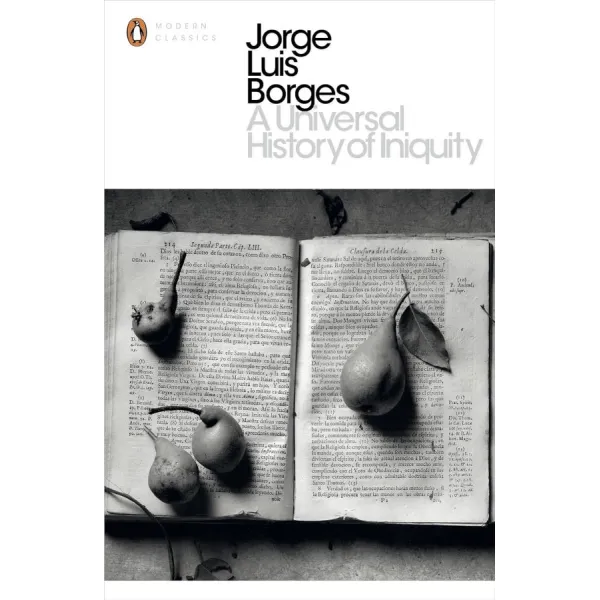 A Universal History of Iniquity. Jorge Luis Borges