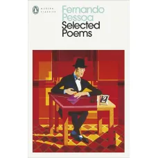 Selected Poems. Fernando Pessoa