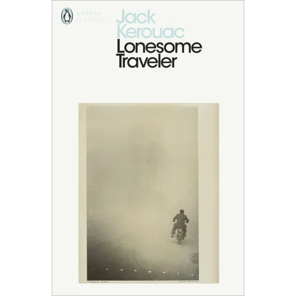 Lonesome Traveler. Jack Kerouac