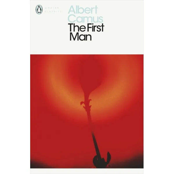 The First Man. Albert Camus