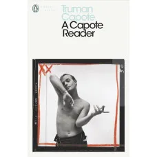 A Capote Reader. Truman Capote