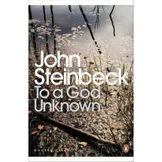 To a God Unknown. Mr John Steinbeck