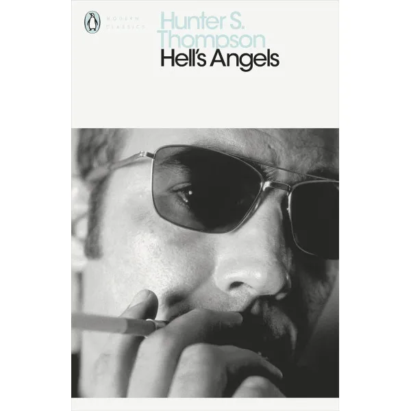 Hell's Angels. Hunter S Thompson