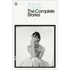 The Complete Stories. Truman Capote