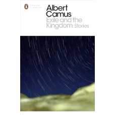 Exile and the Kingdom. Albert Camus