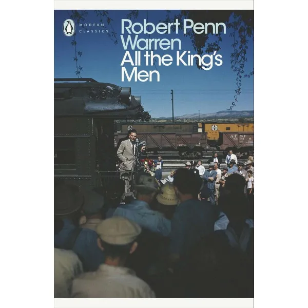 All the King's Men. Robert Penn Warren
