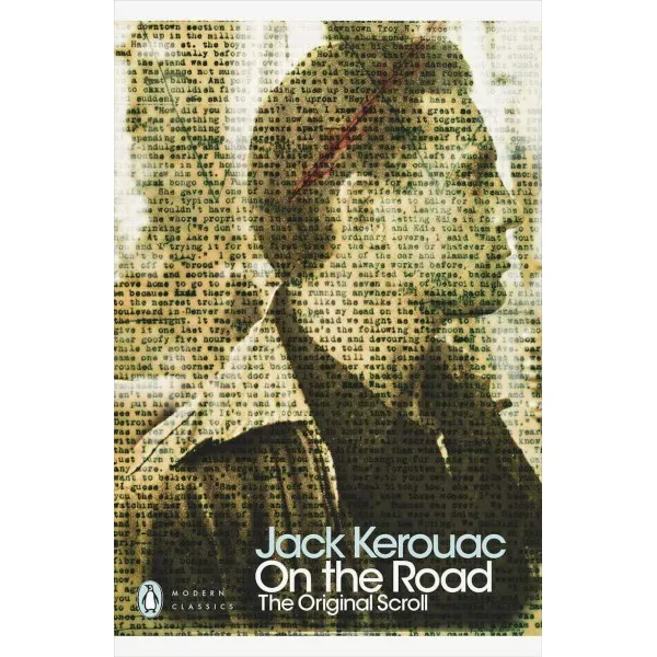 On the Road. The Original Scroll. Jack Kerouac