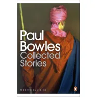 Collected Stories. Paul Bowles