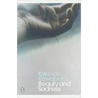 Beauty and Sadness. Yasunari Kawabata