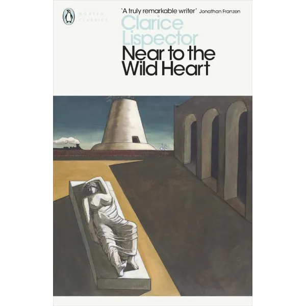 Near To The Wildheart. Clarice Lispector
