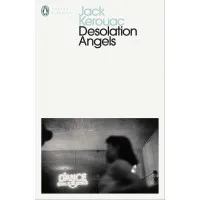 Desolation Angels. Jack Kerouac