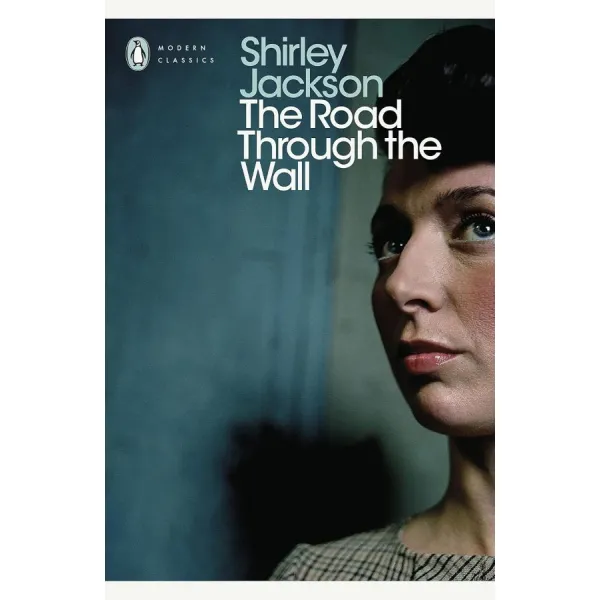The Road Through the Wall. Shirley Jackson