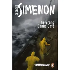 The Grand Banks Café. Georges Simenon