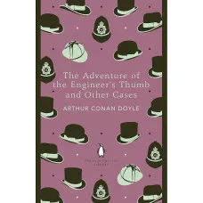 The Adventure of the Engineer's Thumb and Other Cases
