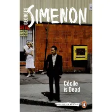 Cécile Is Dead. Georges Simenon