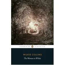 The Woman in White. Wilkie Collins