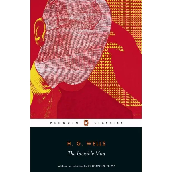 The Invisible Man. H. G. Wells