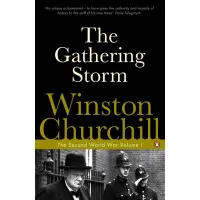 The Gathering Storm. The Second World War