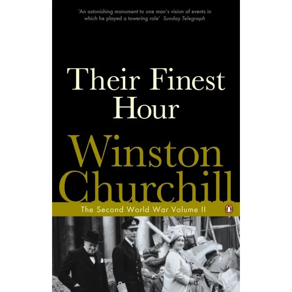 Their Finest Hour. The Second World War