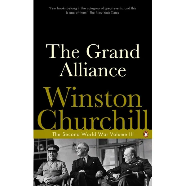 The Grand Alliance. The Second World War