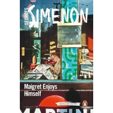 Maigret Enjoys Himself. Georges Simenon