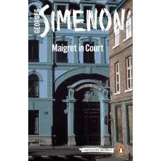 Maigret in Court. Georges Simenon