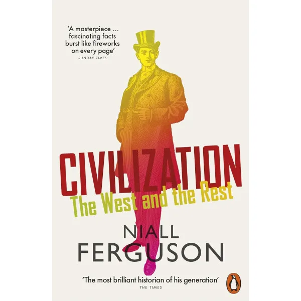 Civilization. The West and the Rest