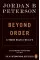 Beyond Order. 12 More Rules for Life