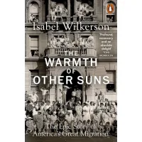 The Warmth of Other Suns. Isabel Wilkerson