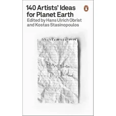 140 Artists' Ideas for Planet Earth