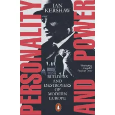 Personality and Power. Ian Kershaw