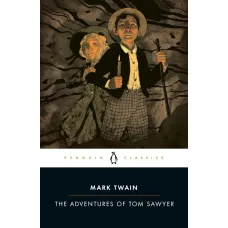 The Adventures of Tom Sawyer. Mark Twain