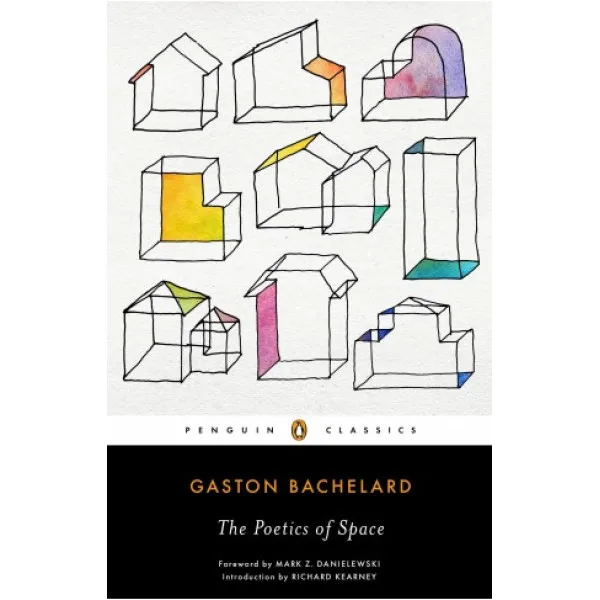 The Poetics of Space. Gaston Bachelard