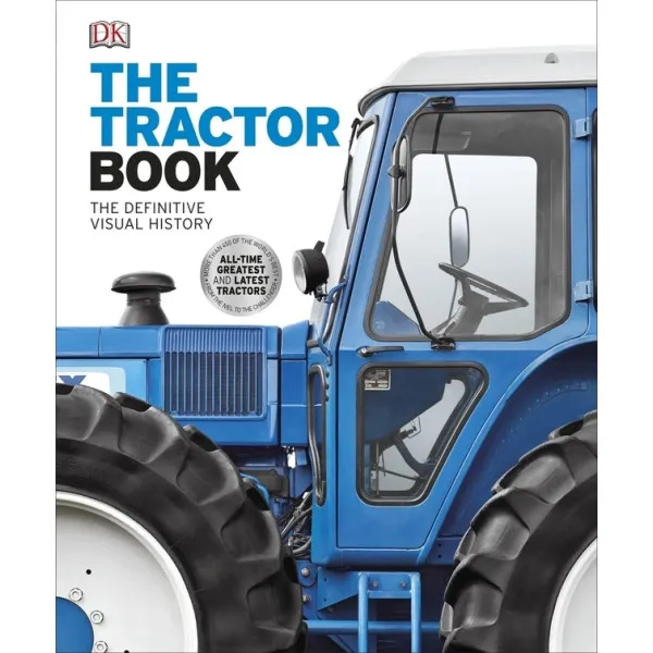 The Tractor Book : The Definitive Visual History